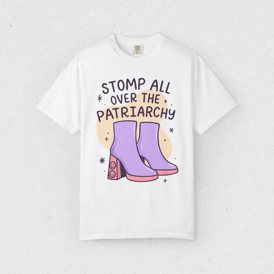 Stomp All Over the Patriarchy T-Shirt