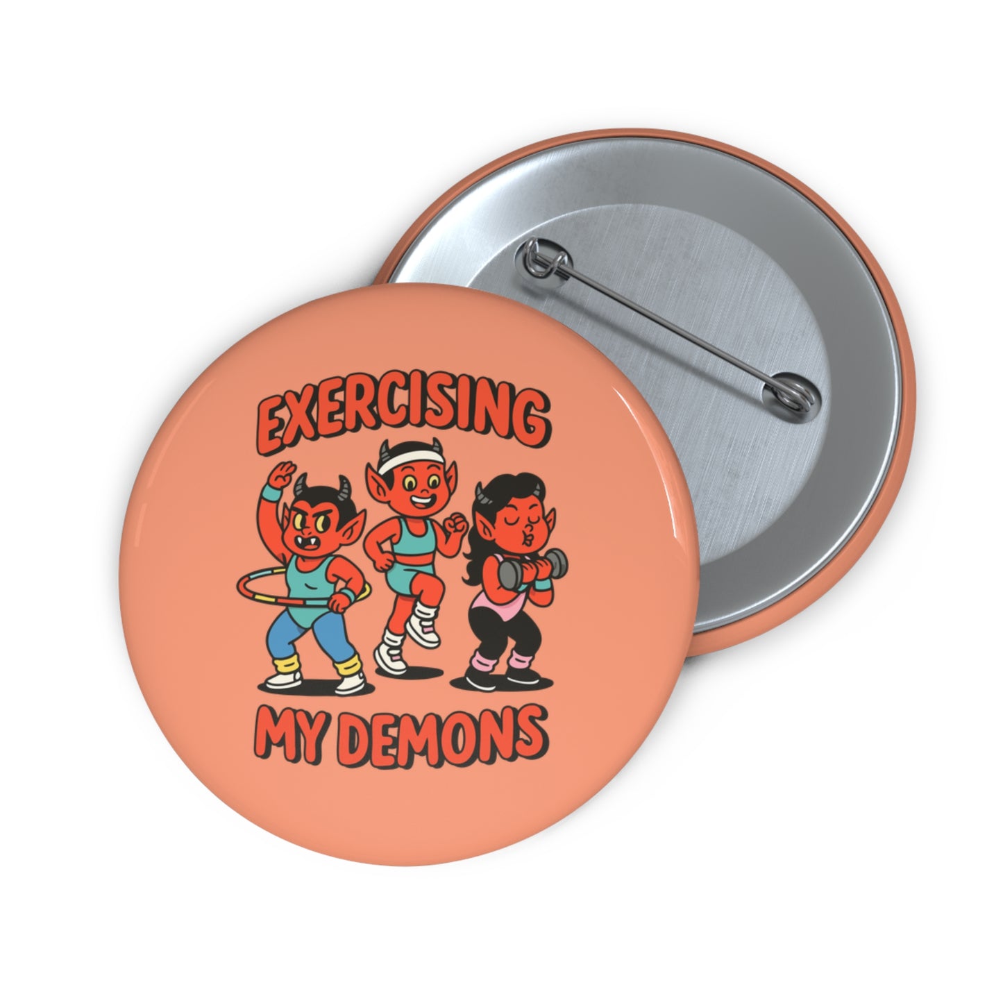 Exercising My Demons Pin Button