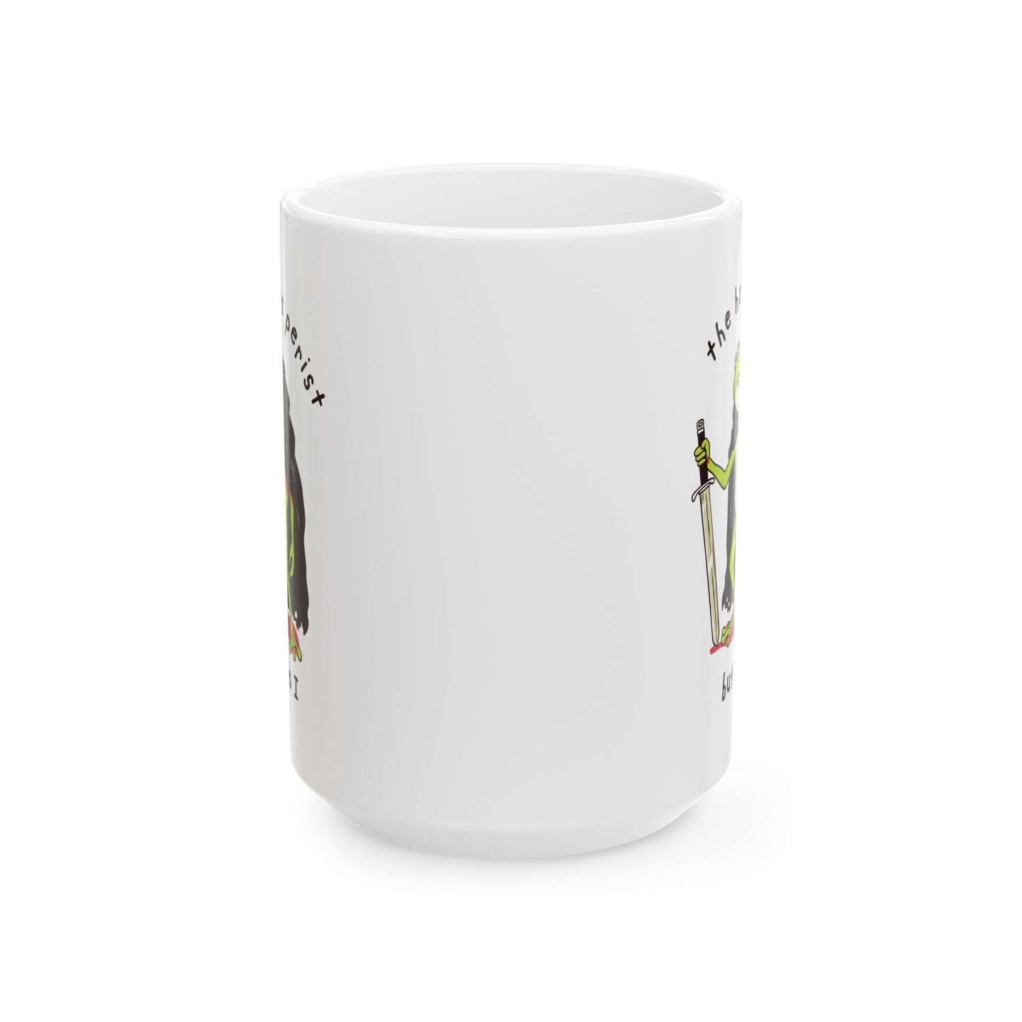 The Horrors Persist but so do I Mug