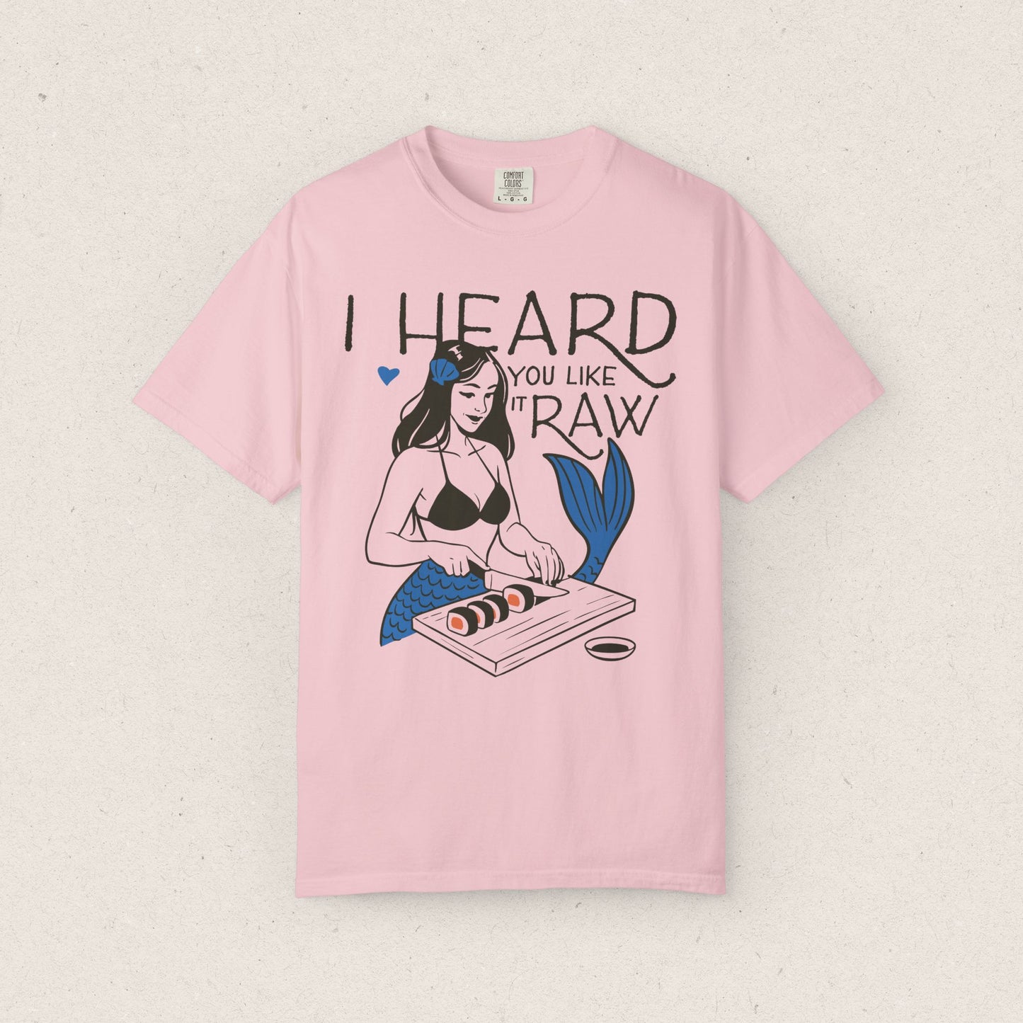 I Heard You Like Raw Mermaid Sushi T-Shirt