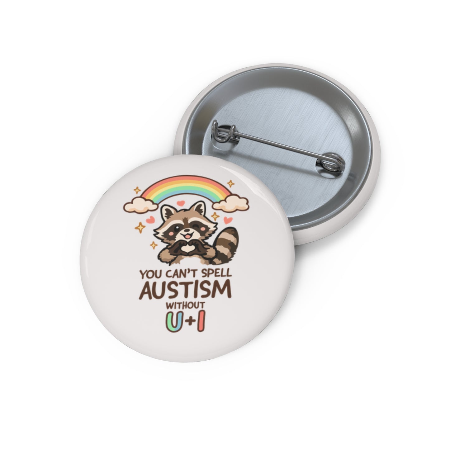 You Can’t Spell Autism Without U+I Pin Button