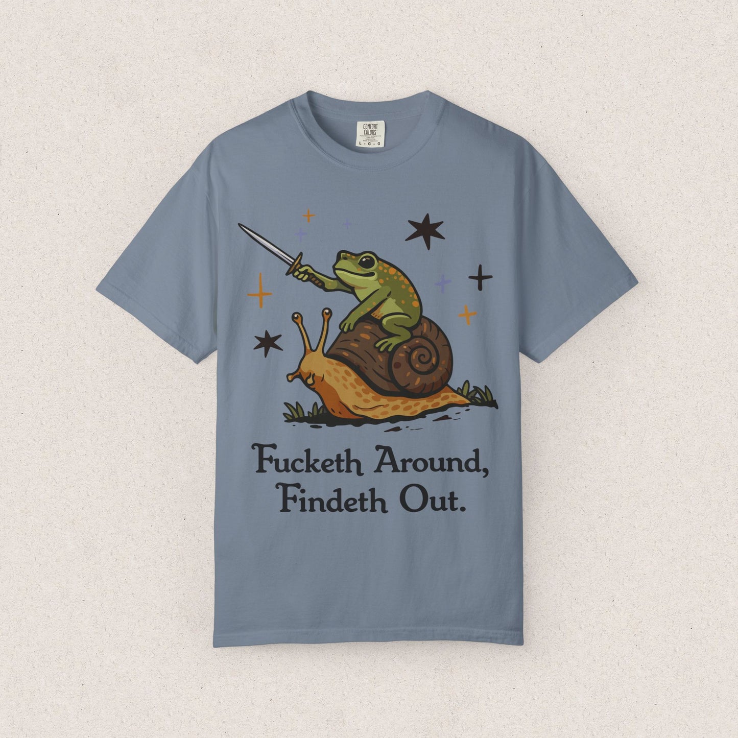Fucketh Around Findeth Out T-shirt
