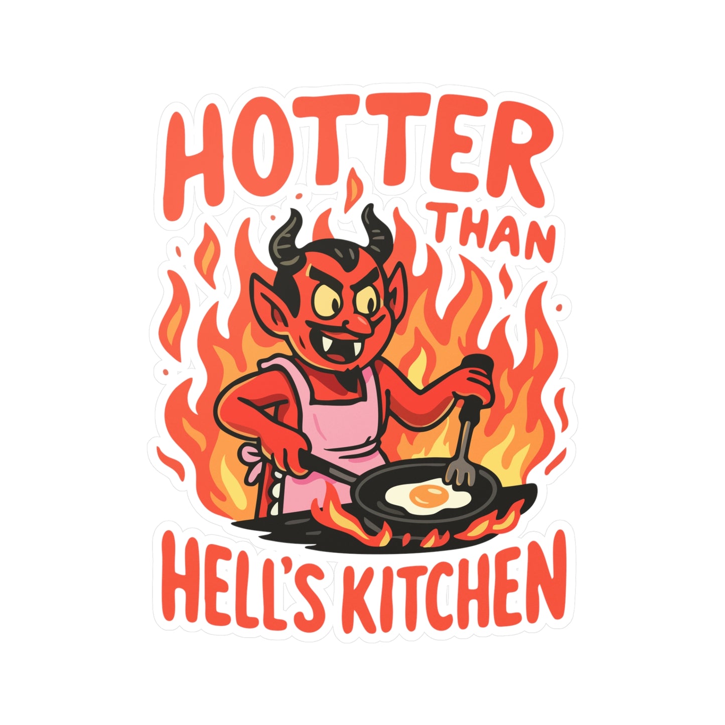 Hotter Than Hell's Kitchen Sticker