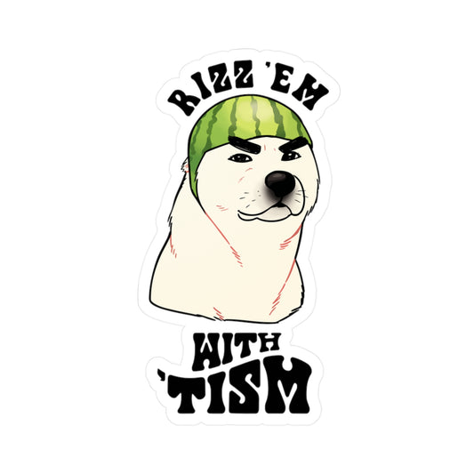 Rizz 'Em With 'Tism Meme Sticker