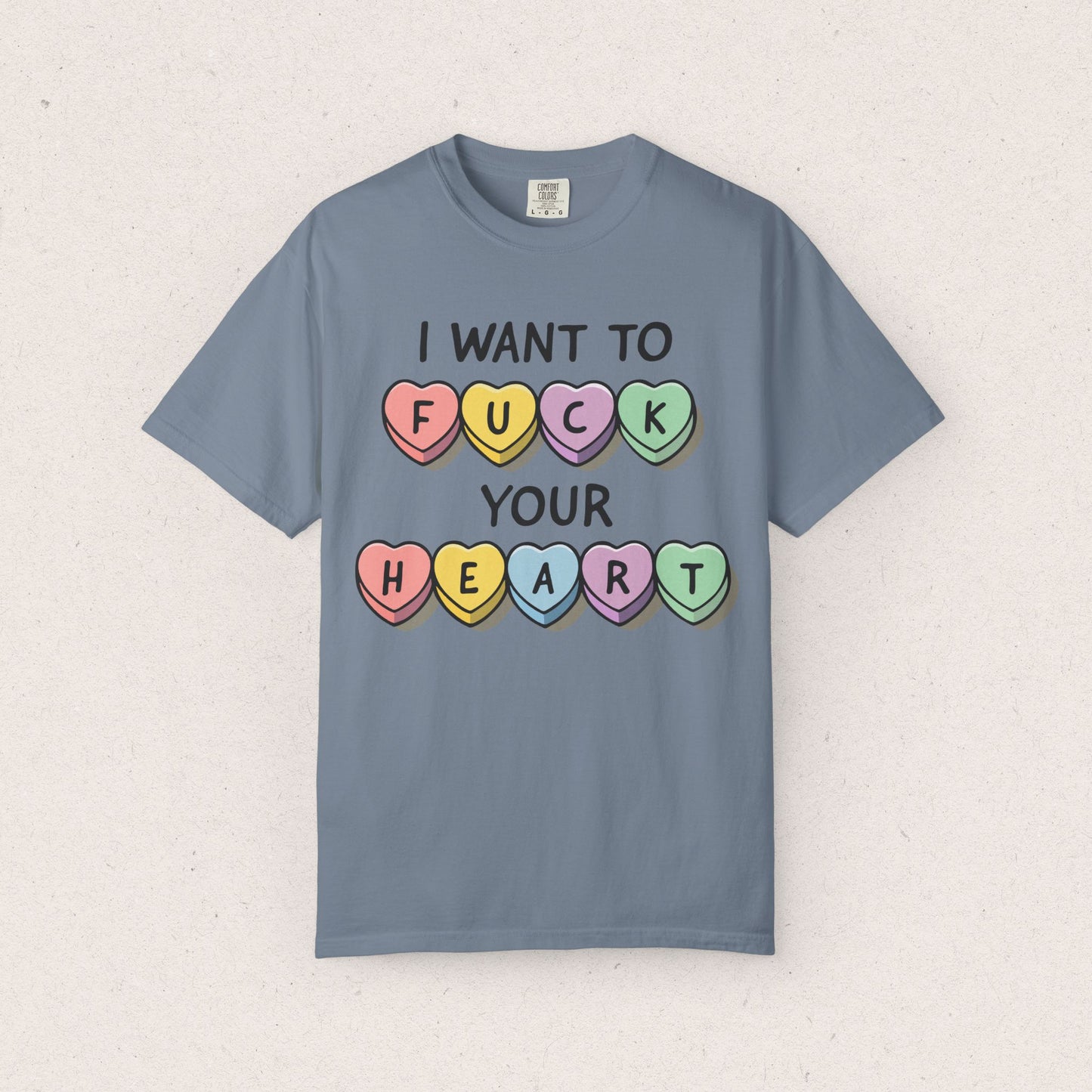 I Want to F*ck Your Heart T-shirt