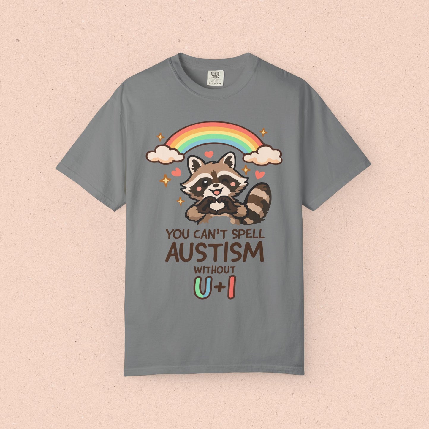 You Can't Spell Autism Without U + I T-shirt
