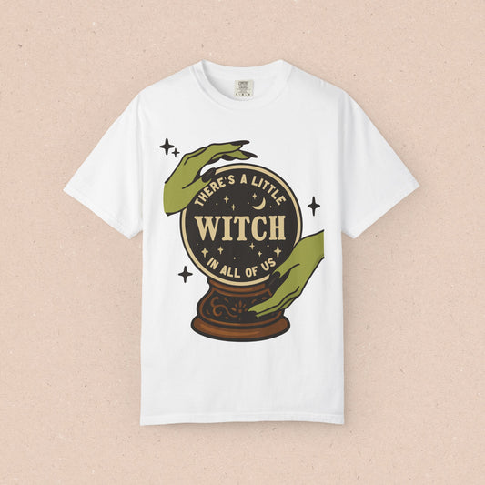There's a Little Witch in All of Us T-Shirt