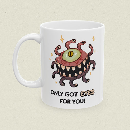 Only Got Eyes For You Mug