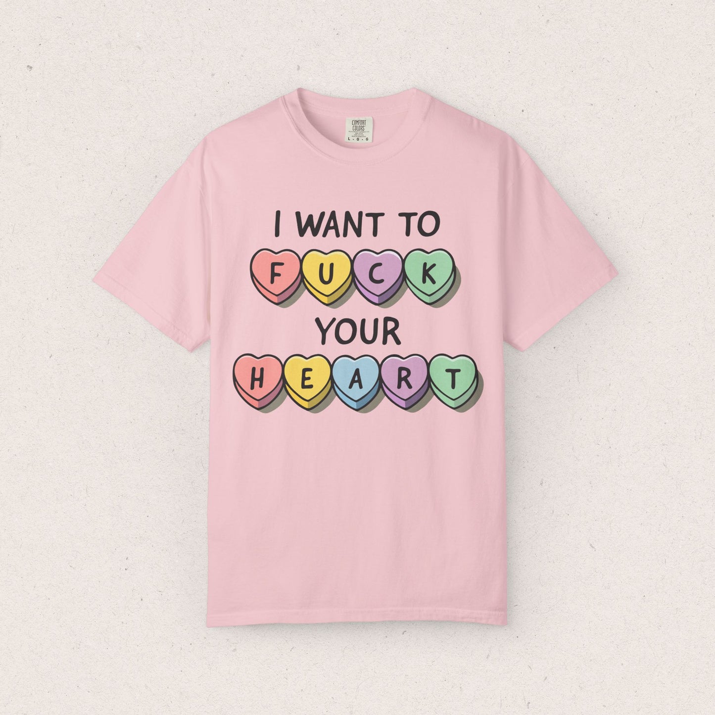 I Want to F*ck Your Heart T-shirt