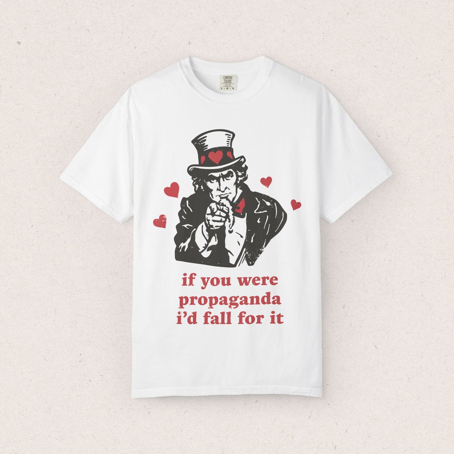 Propaganda I'd Fall For T-Shirt