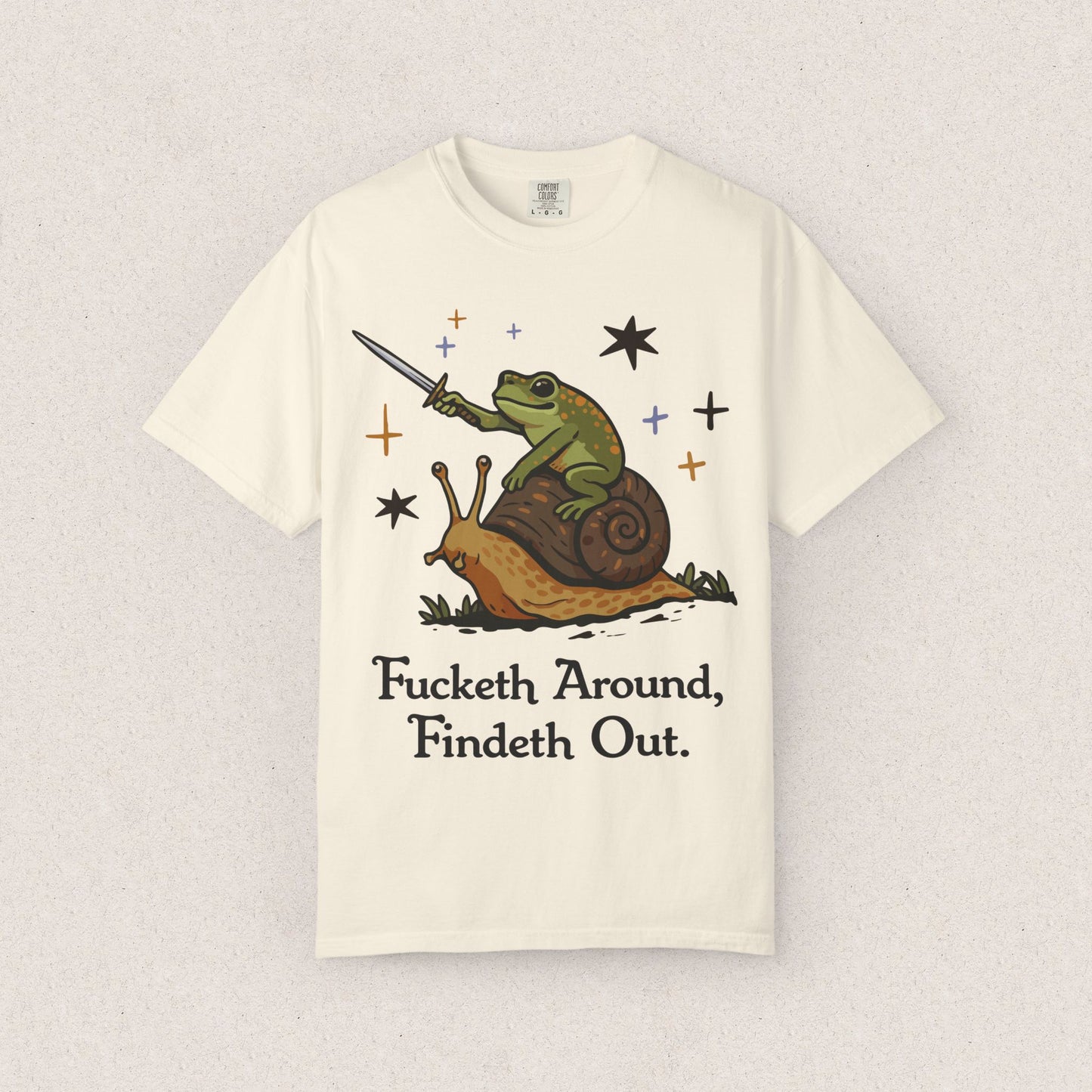 Fucketh Around Findeth Out T-shirt