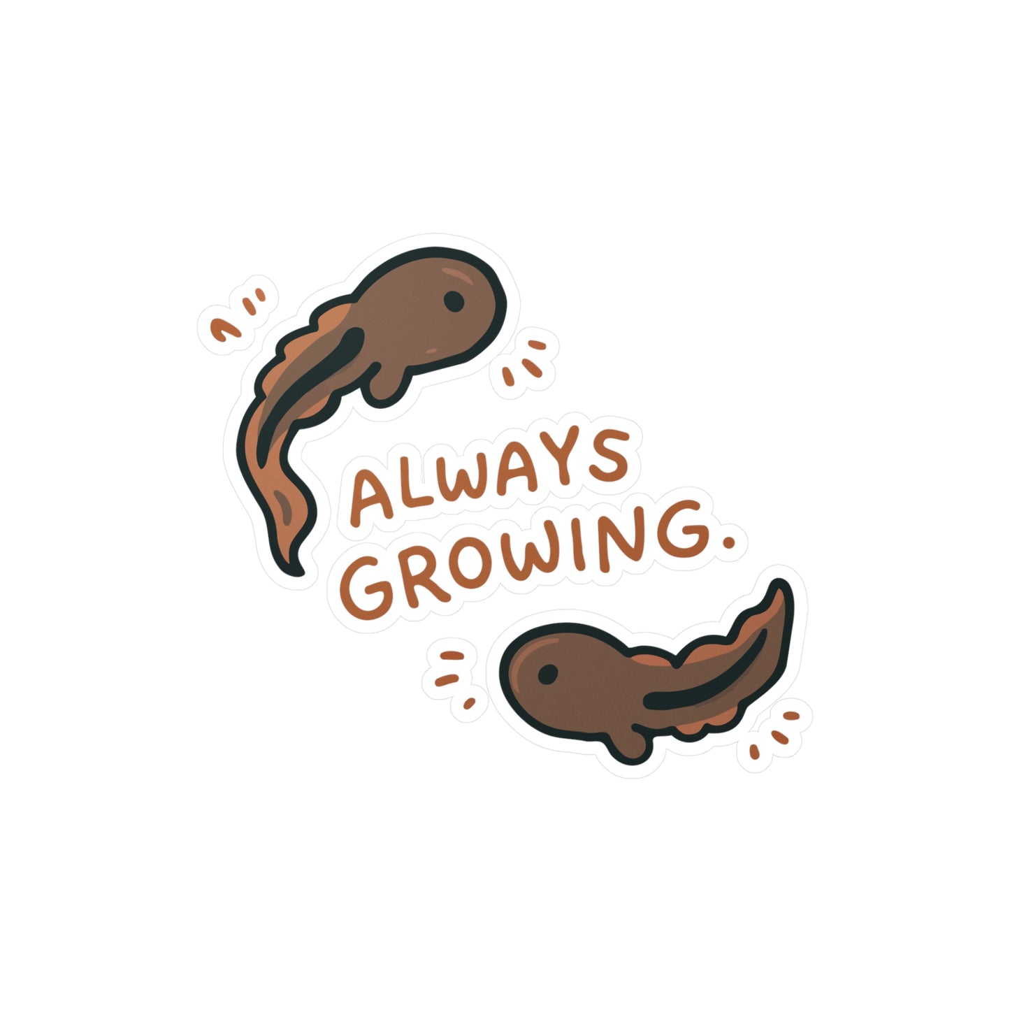 Always Growing Tadpole Sticker