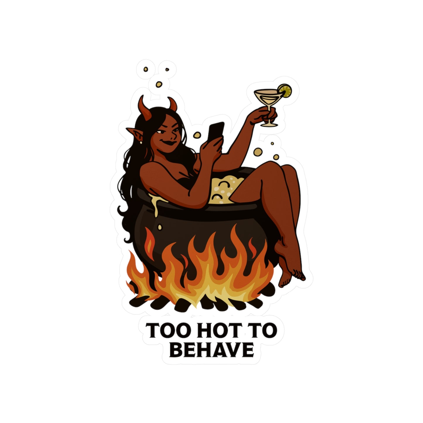 Too Hot to Behave Sticker