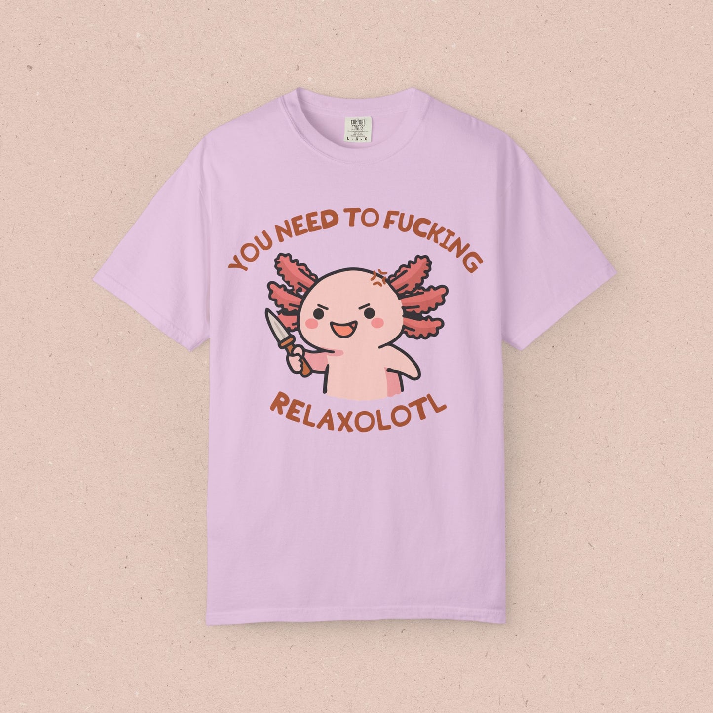 Axolotl "You Need to Fucking Relaxolotl" T-shirt