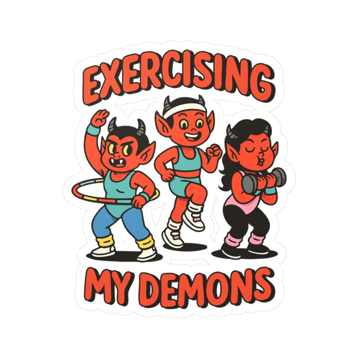 Exercising My Demons Sticker