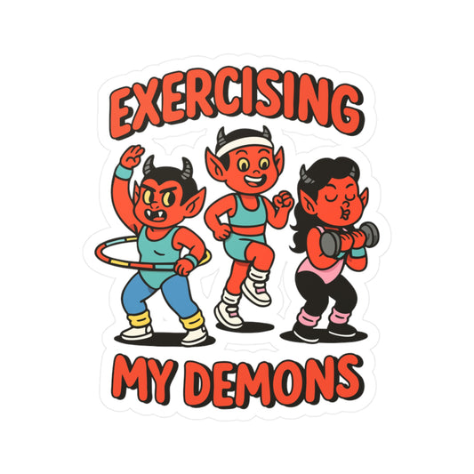 Exercising My Demons Sticker